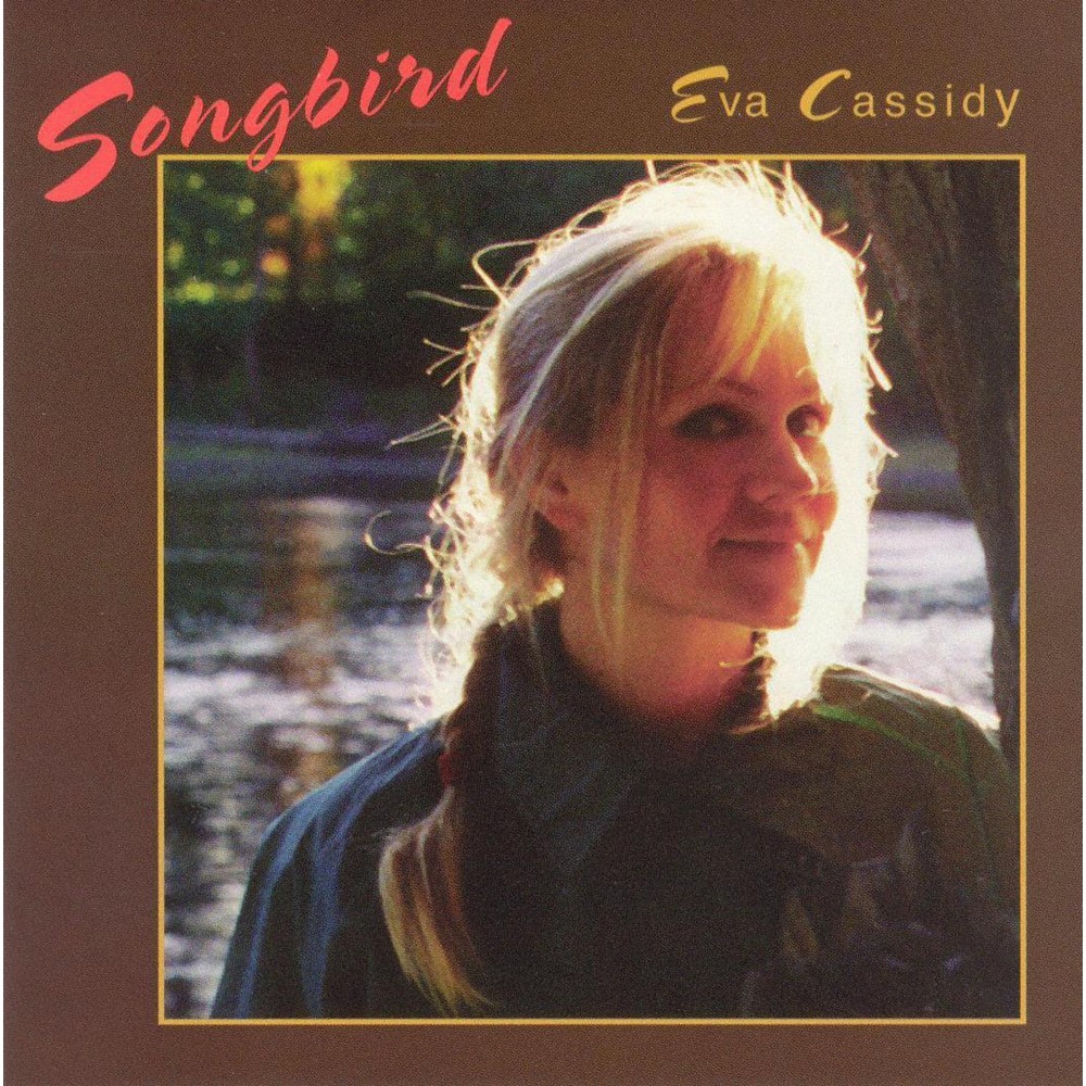 Eva Cassidy Eva Cassidy voi album Songbirdalbum Songbird hay